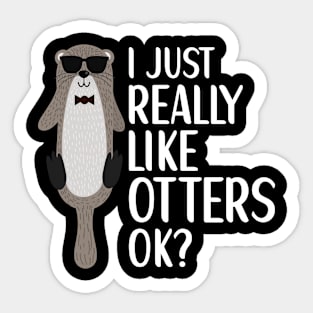 I Just Really Like Otters Otter Lover Sticker